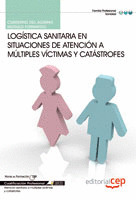 CUADERNO DEL ALUMNO LOGÍSTICA SANITARIA EN SITUACIONES DE ATENCIÓN A MÚLTIPLES V