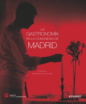 GASTRONOMIA EN LA COMUNIDAD DE MADRID, LA