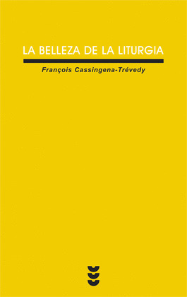 LA BELLEZA DE LA LITURGIA