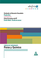 CIENCIAS NATURALES: FISICA Y QUIMICA. GRADUADO EN EDUCACION SECUNDARIA (PRUEBA L