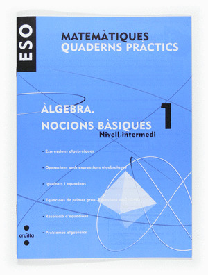 (CAT).QUAD.PRACTICS.ALGEBRA 1.(1R ESO) (INTERMEDIO