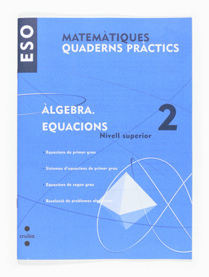 (CAT).QUAD.PRACTICS ALGEBRA 2.ECUACIONS I SISTEMES