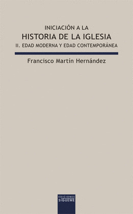 INICIACION (II) A LA Hª DE LA IGLESIA. EDAD MODERNA Y CONTEM