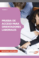 PRUEBA DE ACCESO PARA ORIENTADORES LABORALES. TOMO I