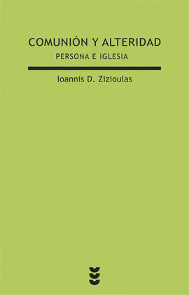 COMUNIÓN Y ALTERIDAD. PERSONA E IGLESIA