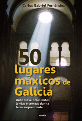 50 LUGARES MÁXICOS DE GALICIA