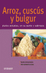 ARROZ CUSCUS Y BULGUR
