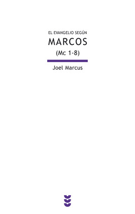 EVANGELIO SEGUN SAN MARCOS,EL (MC 1-8)