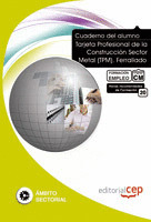 CUADERNO DEL ALUMNO TARJETA PROFESIONAL DE LA CONSTRUCCIÓN SECTOR METAL (TPM). F