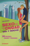 SEXO EN LA CIUDAD. DIA Y NOCHE