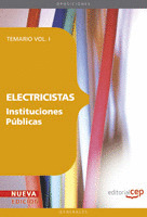 ELECTRICISTAS INSTITUCIONES PÚBLICAS. TEMARIO VOL. I.