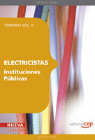 ELECTRICISTAS INSTITUCIONES PÚBLICAS. TEMARIO VOL. II.