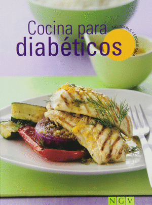 COCINA PARA DIABETICOS (SALUDABLE Y EQUILIBRADA)