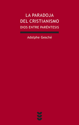 PARADOJA DEL CRISTIANISMO,LA-DIOS ENTRE PARENTESIS