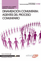 CUADERNO DEL ALUMNO DINAMIZACIÓN COMUNITARIA: AGENTES DEL PROCESO COMUNITARIO. C