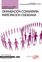 CUADERNO DEL ALUMNO DINAMIZACIÓN COMUNITARIA: PARTICIPACIÓN CIUDADANA. CUALIFICA