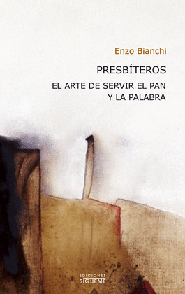 PRESBITEROS-EL ARTE DE SERVIR EL PAN Y LA PALABRA