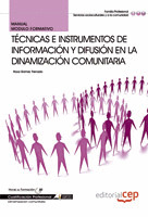 MANUAL TÉCNICAS E INSTRUMENTOS DE INFORMACIÓN Y DIFUSIÓN EN LA DINAMIZACIÓN COMU