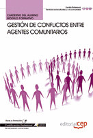 CUADERNO DEL ALUMNO GESTIÓN DE CONFLICTOS ENTRE AGENTES COMUNITARIOS. CUALIFICAC