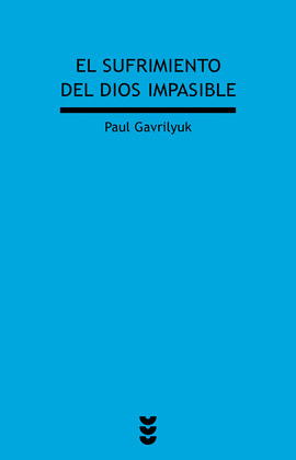 SUFRIMIENTO DEL DIOS IMPASIBLE, EL