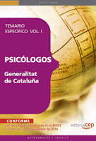 PSICÓLOGOS DE LA GENERALITAT DE CATALUÑA. TEMARIO ESPECÍFICO  VOL. I.
