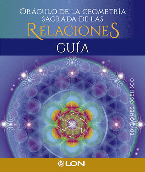 ORÁCULO DE LA GEOMETRÍA SAGRADA DE LAS RELACIONES