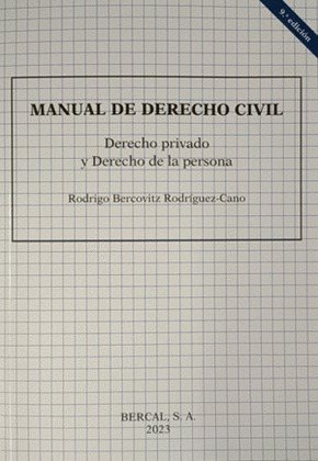 MANUAL DE DERECHO CIVIL. DERECHO PRIVADO Y DERECHO DE LA PERSONA (9ª EDICIÓN, 2023)