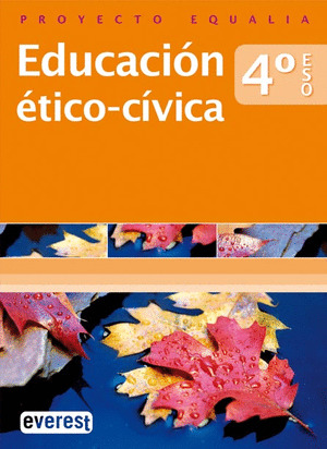 PROYECTO EQUALIA, EDUCACION ETICO-CIVICA, 4 ESO