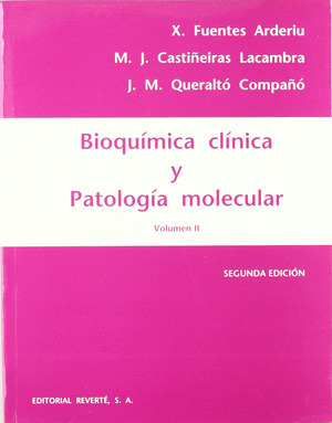 BIOQ.CLINICA Y PAT.MOLEC. VOL.II (2ª EDICION)