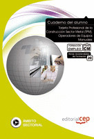 CUADERNO DEL ALUMNO TARJETA PROFESIONAL DE LA CONSTRUCCIÓN SECTOR METAL (TPM). O