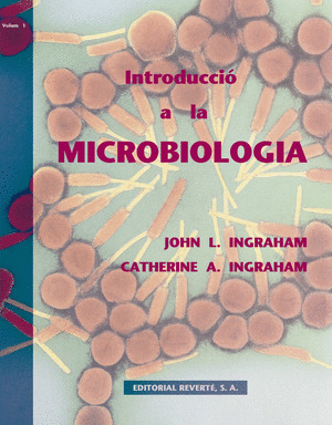INTRODUCCION A LA MICROBIOLOGIA. VOLUMEN 1