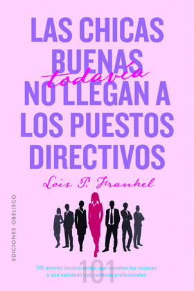 CHICAS BUENAS TODAVÍA NO LLEGAN A LOS PUESTOS DIRECTIVOS, LAS