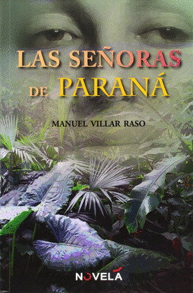 SEÑORAS DE PARANÁ, LAS
