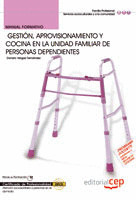 MANUAL GESTIÓN, APROVISIONAMIENTO Y COCINA EN LA UNIDAD FAMILIAR DE PERSONAS DEP