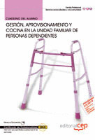 CUADERNO DEL ALUMNO GESTIÓN, APROVISIONAMIENTO Y COCINA EN LA UNIDAD FAMILIAR DE