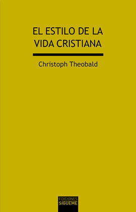EL ESTILO DE LA VIDA CRISTIANA