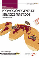 MANUAL PROMOCIÓN Y VENTA DE SERVICIOS TURÍSTICOS. CERTIFICADOS DE PROFESIONALIDA