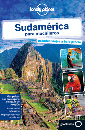 SUDAMERICA PARA MOCHILEROS. GUÍA LONELY PLANET (2ª EDICIÓN, NOVIEMBRE 2013)
