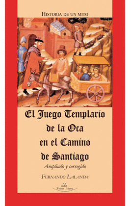 EL JUEGO TEMPLARIO DE LA OCA EN EL CAMINO DE SANTIAGO