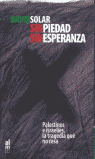 SIN PIEDAD, SIN ESPERANZA