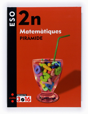 MATEMÀTIQUES. PIRÀMIDE 2N ESO. PROJECTE 3.16