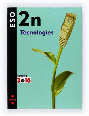 TECNOLOGIES 2N ESO. PROJECTE 3.16