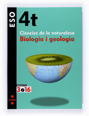 4ESO CIÈNCIES DE LA NATURALESA. BIOLOGIA I GEOLOGIA. PROJECTE 3.16