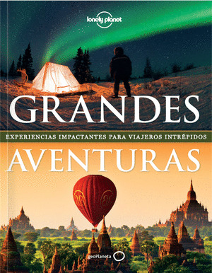 GRANDES AVENTURAS (LONELY PLANET)