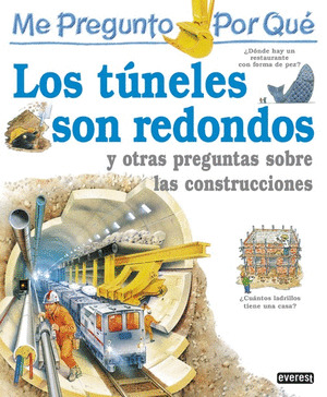 POR QUE LOS TUNELES SON REDONDOS