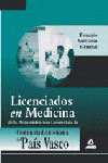 LICENCIADOS EN MEDICINA DE LA ADMINISTRACIÓN GENERAL DE LA COMUNIDAD AUTÓNOMA DE