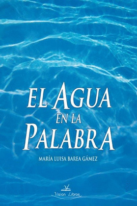 EL AGUA EN LA PALABRA