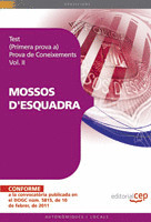 TEST PER A MOSSOS DŽESQUADRA (PRIMERA PROVA A) PROVA DE CONEIXEMENTS VOL. II.