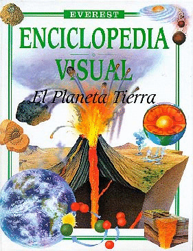 ENCICLOPEDIA VISUAL. EL PLANETA TIERRA