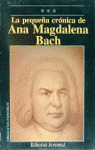 LA PEQUEÑA CRONICA DE ANA MAGDALENA BACH